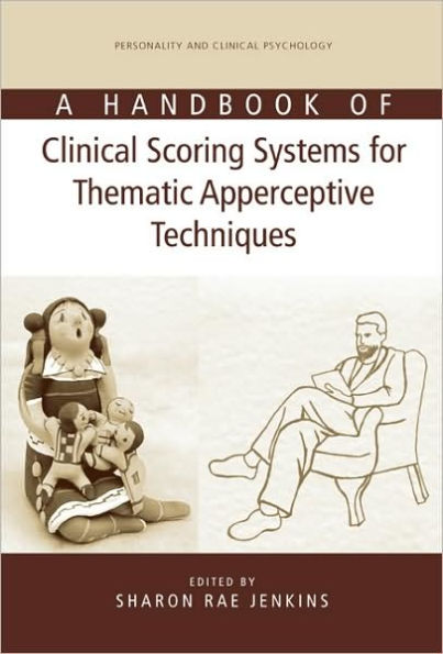 A Handbook of Clinical Scoring Systems for Thematic Apperceptive Techniques / Edition 1