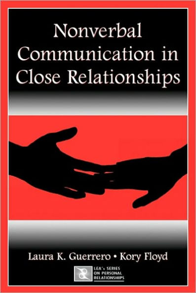 Nonverbal Communication in Close Relationships / Edition 1