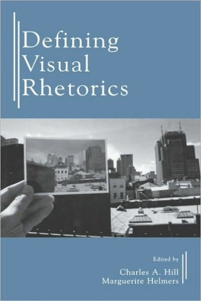 Defining Visual Rhetorics / Edition 1