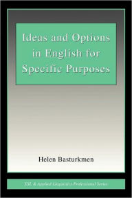Title: Ideas and Options in English for Specific Purposes / Edition 1, Author: Helen Basturkmen