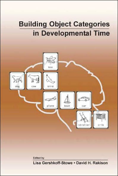 Building Object Categories in Developmental Time / Edition 1