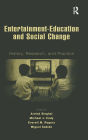 Entertainment-Education and Social Change: History, Research, and Practice / Edition 1