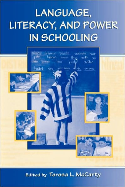 Language, Literacy, and Power in Schooling / Edition 1