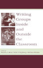 Writing Groups Inside and Outside the Classroom / Edition 1