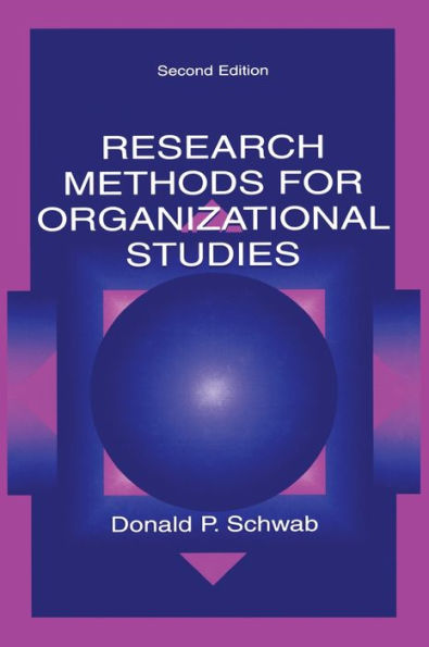 Research Methods for Organizational Studies / Edition 2