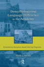 Demythologizing Language Difference in the Academy: Establishing Discipline-Based Writing Programs / Edition 1