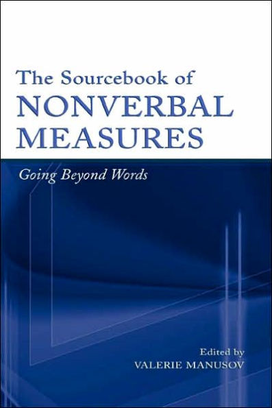 The Sourcebook of Nonverbal Measures: Going Beyond Words / Edition 1