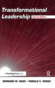 Title: Transformational Leadership / Edition 2, Author: Bernard M. Bass