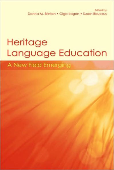 Heritage Language Education: A New Field Emerging