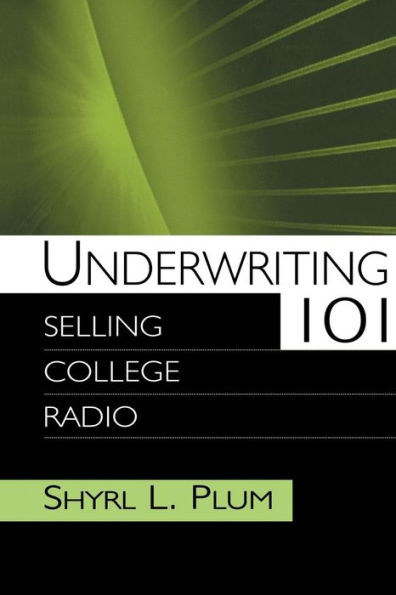 Underwriting 101: Selling College Radio / Edition 1