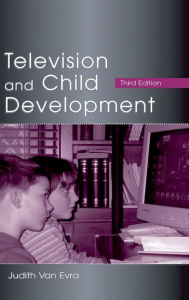 Title: Television and Child Development, Author: Judith  Van Evra