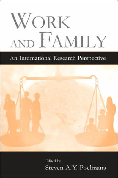 Work and Family: An International Research Perspective / Edition 1