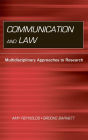 Communication and Law: Multidisciplinary Approaches to Research / Edition 1