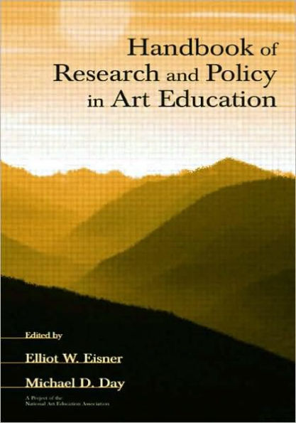 Handbook of Research and Policy in Art Education / Edition 1