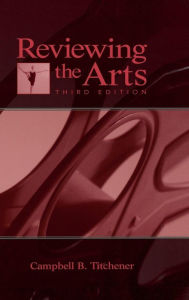 Title: Reviewing the Arts, Author: Campbell B. Titchener