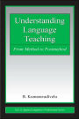Understanding Language Teaching: From Method to Postmethod / Edition 1