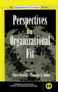 Title: Perspectives on Organizational Fit / Edition 1, Author: Cheri Ostroff