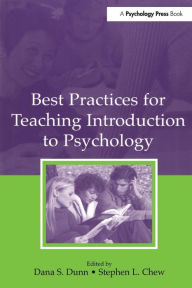 Title: Best Practices for Teaching Introduction to Psychology / Edition 1, Author: Dana S. Dunn