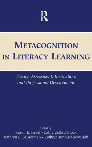 Metacognition in Literacy Learning: Theory, Assessment, Instruction, and Professional Development / Edition 1