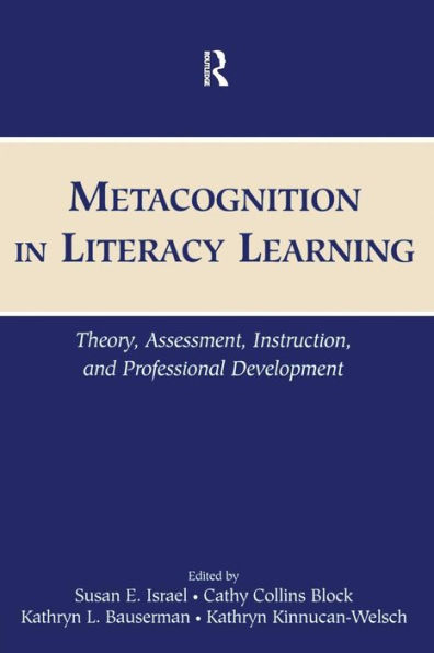 Metacognition in Literacy Learning: Theory, Assessment, Instruction, and Professional Development / Edition 1