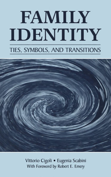 Family Identity: Ties, Symbols, and Transitions / Edition 1
