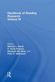 Title: Handbook of Reading Research, Volume IV / Edition 1, Author: Michael L. Kamil