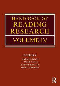 Title: Handbook of Reading Research, Volume IV / Edition 1, Author: Michael L. Kamil