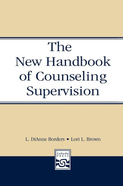 The New Handbook of Counseling Supervision / Edition 2