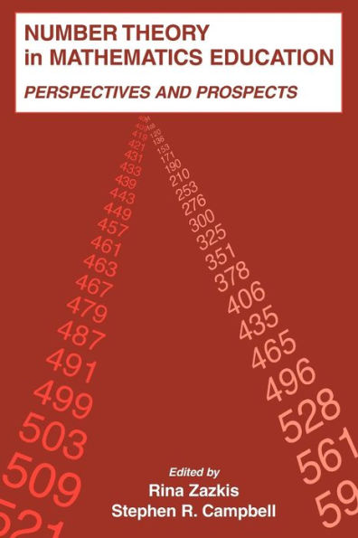 Number Theory in Mathematics Education: Perspectives and Prospects / Edition 1