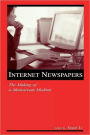 Internet Newspapers: The Making of a Mainstream Medium / Edition 1