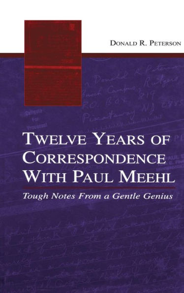 Twelve Years of Correspondence With Paul Meehl: Tough Notes From a Gentle Genius / Edition 1