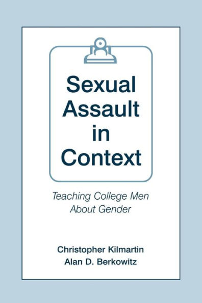 Sexual Assault Context: Teaching College Men About Gender