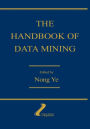 The Handbook of Data Mining / Edition 1