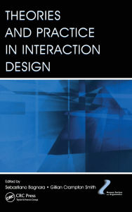Title: Theories and Practice in Interaction Design, Author: Sebastiano Bagnara