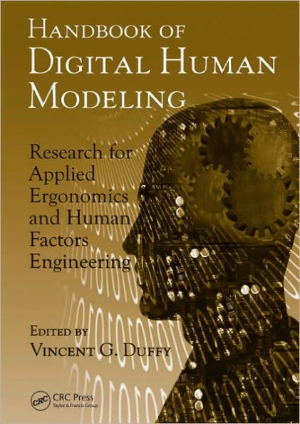 Handbook of Digital Human Modeling: Research for Applied Ergonomics and Factors Engineering