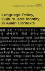 Language Policy, Culture, and Identity in Asian Contexts / Edition 1