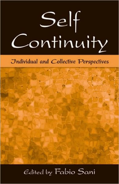 Self Continuity: Individual and Collective Perspectives / Edition 1