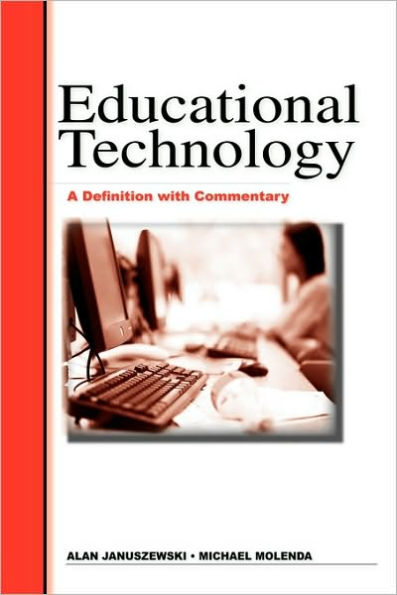 Educational Technology: A Definition with Commentary / Edition 2