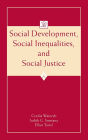 Social Development, Social Inequalities, and Social Justice / Edition 1