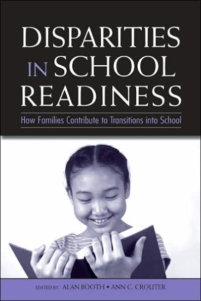 Disparities in School Readiness: How Families Contribute to Transitions into School