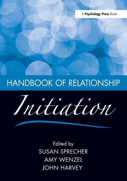 Handbook of Relationship Initiation