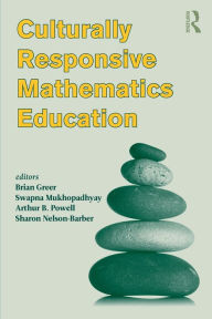 Title: Culturally Responsive Mathematics Education / Edition 1, Author: Brian Greer