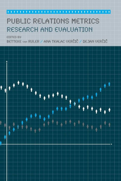 Public Relations Metrics: Research and Evaluation / Edition 1