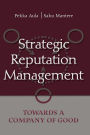 Strategic Reputation Management: Towards A Company of Good / Edition 1