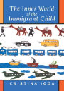 The Inner World of the Immigrant Child