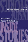 Inside Stories: Qualitative Research Reflections / Edition 1