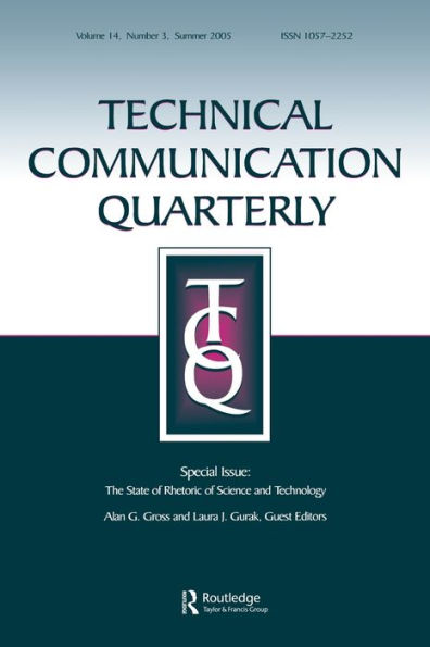 The State of Rhetoric of Science and Technology: A Special Issue of Technical Communication Quarterly / Edition 1