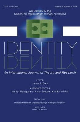 Mediated identity the Emerging Digital Age: A Dialogical Perspective:a Special Issue of