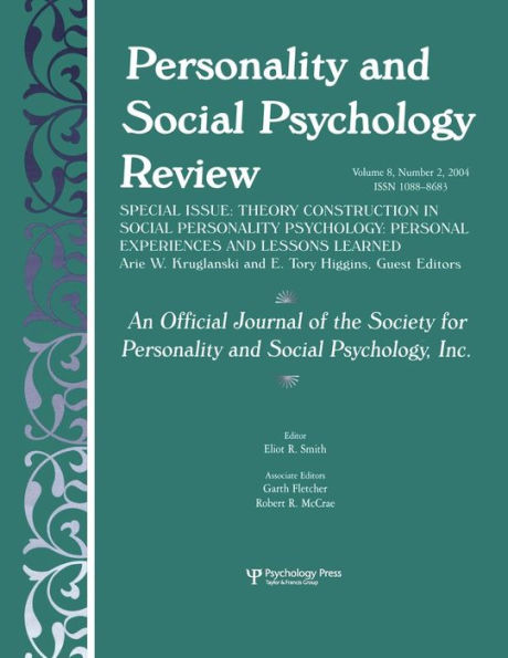 Theory Construction Social personality Psychology: Personal Experiences and Lessons Learned: A Special Issue of Psychology Review