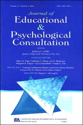 Fostering Collaboration Between General and Special Education: Lessons From the "beacons of Excellence Projects" A Issue journal Educational & Psychological Consultation